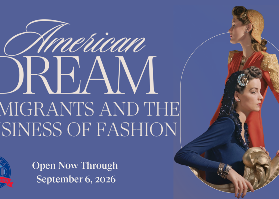 American Dream: Immigrants & The Business of Fashion