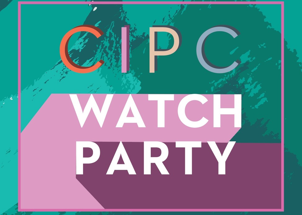 CIPC Watch Parties 