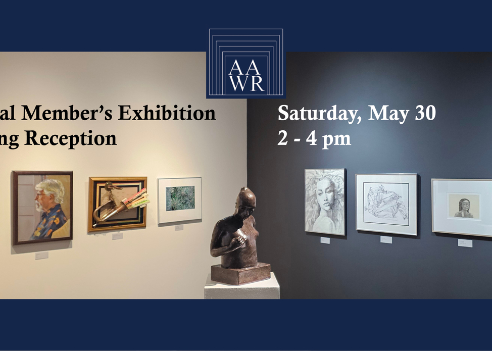 Annual Member’s Exhibition Closing Reception and Awards Ceremony