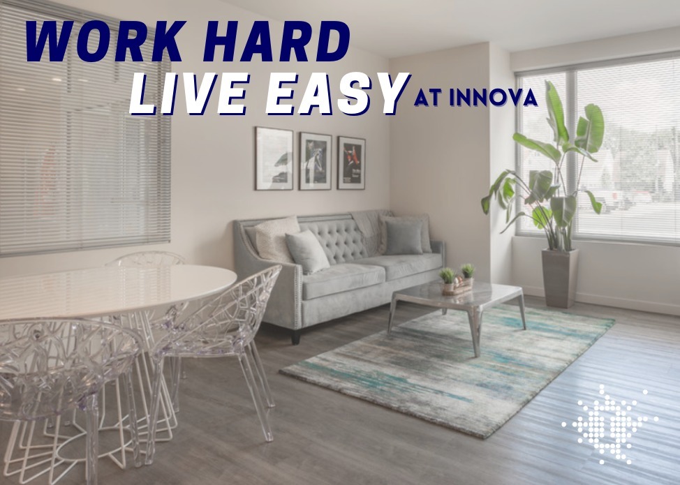 Work Hard, Live Easy at Innova