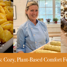 Virtual Class: Cozy, Plant-Based Comfort Food Favorites