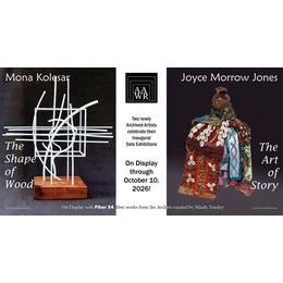 Mona Kolesar: The Shape of Wood | Joyce Morrow Jones: The Art of Story | Fiber X4