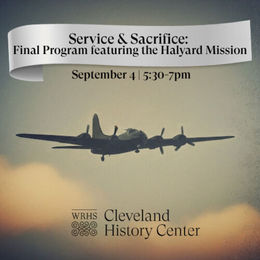 Service and Sacrifice: Final Program featuring the Halyard Mission