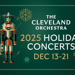 The Cleveland Orchestra Holiday Concerts